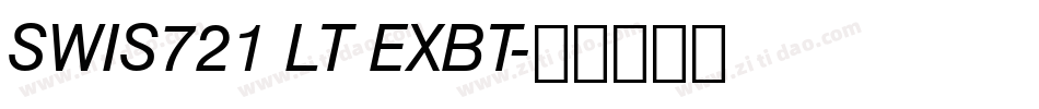 SWIS721 LT EXBT字体转换